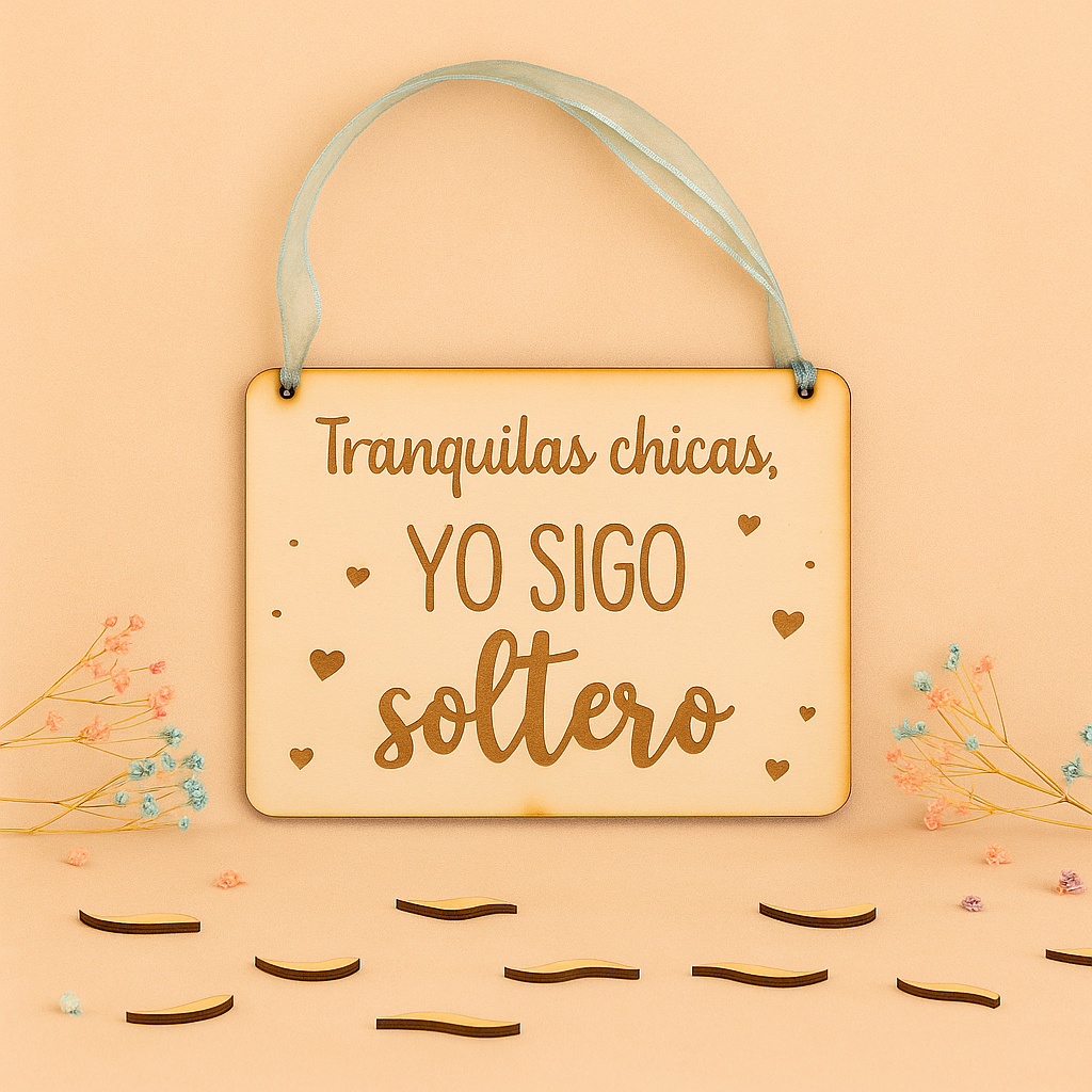 Cartel de madera | Tranquilas chicas