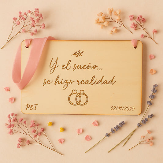 Cartel de madera | Se hizo realidad