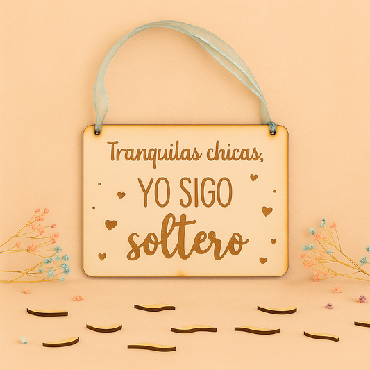 Cartel de madera | Tranquilas chicas